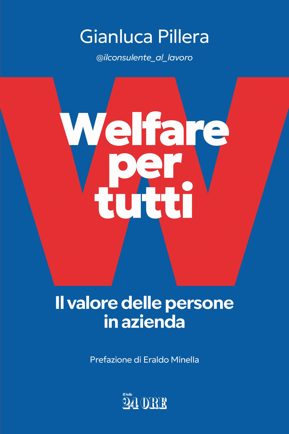 Welfare per tutti. Il valore delle persone in azienda