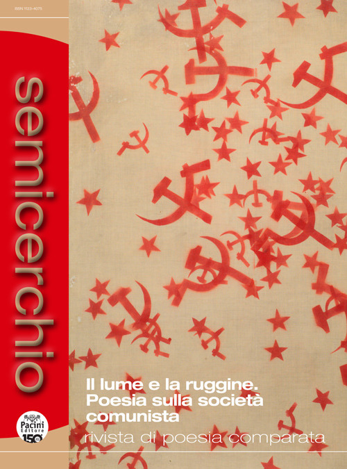 Semicerchio. Rivista di poesia comparata. Vol. 1: Il lume e la ruggine. Poesia sulla società comunista