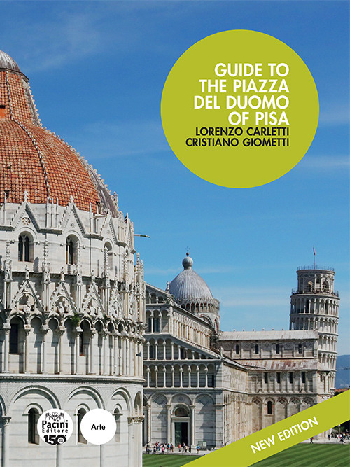 Guide to the Piazza del Duomo of Pisa