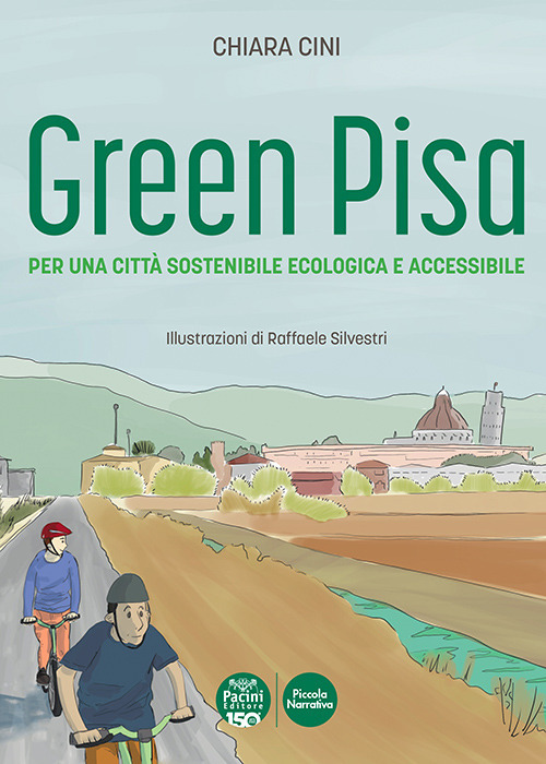 Green Pisa. Per una città sostenibile ecologica e accessibile