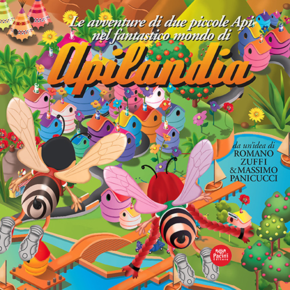 Le avventure di due piccole api nel fantastico mondo di Apilandia