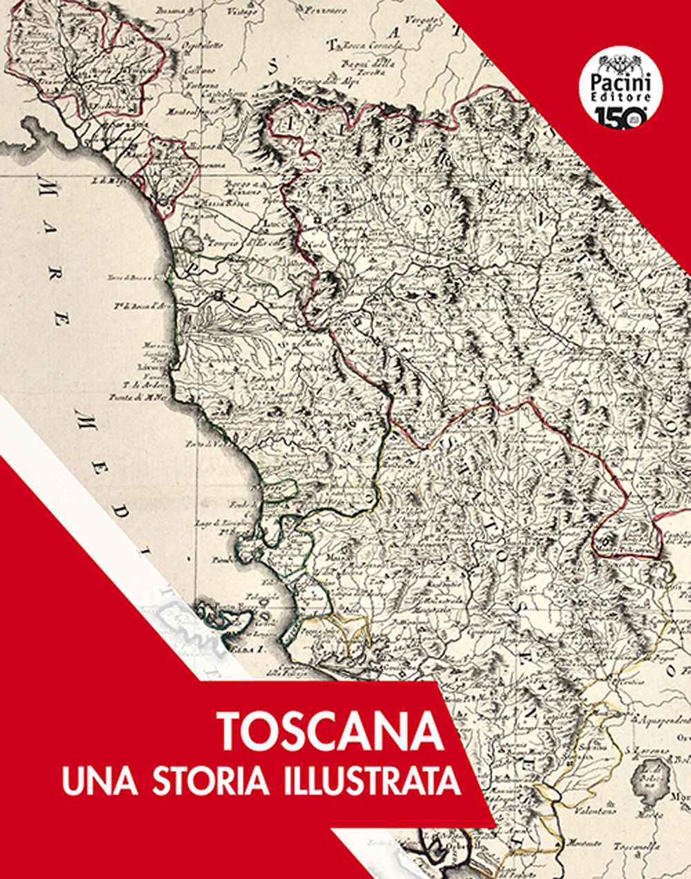 Toscana. Una storia illustrata