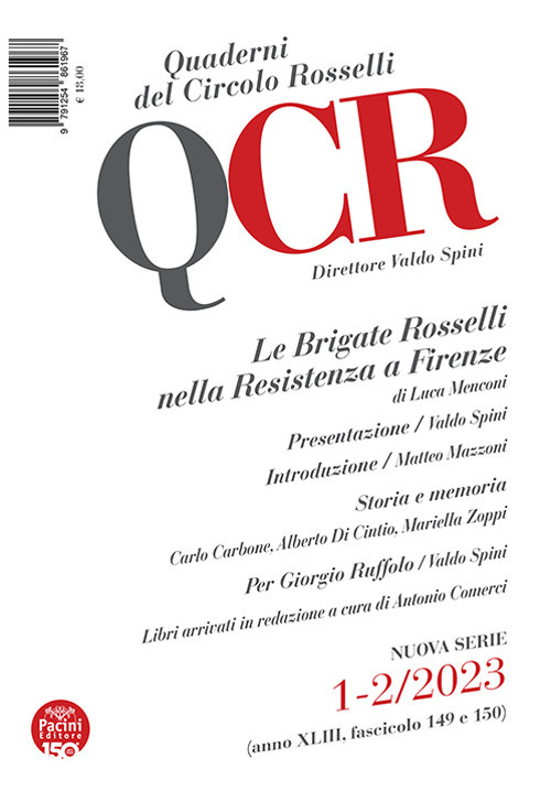 QCR. Quaderni del Circolo Rosselli. Vol. 1-2: Le Brigate Rosselli nella Resistenza a Firenze