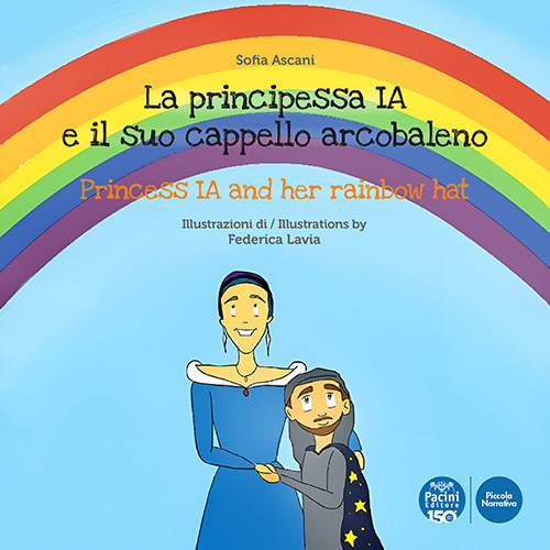 La principessa Ia e il suo cappello arcobaleno-The princess Ia and her rainbow hat