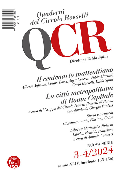 QCR. Quaderni del Circolo Rosselli. Vol. 3-4: Il centenario matteottiano-La città metropolitana di Roma Capitale