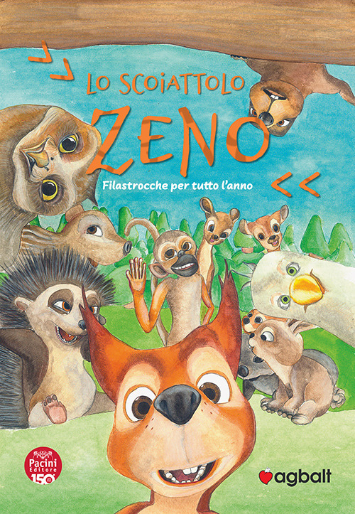 Lo scoiattolo Zeno. Filastrocche per tutto l'anno