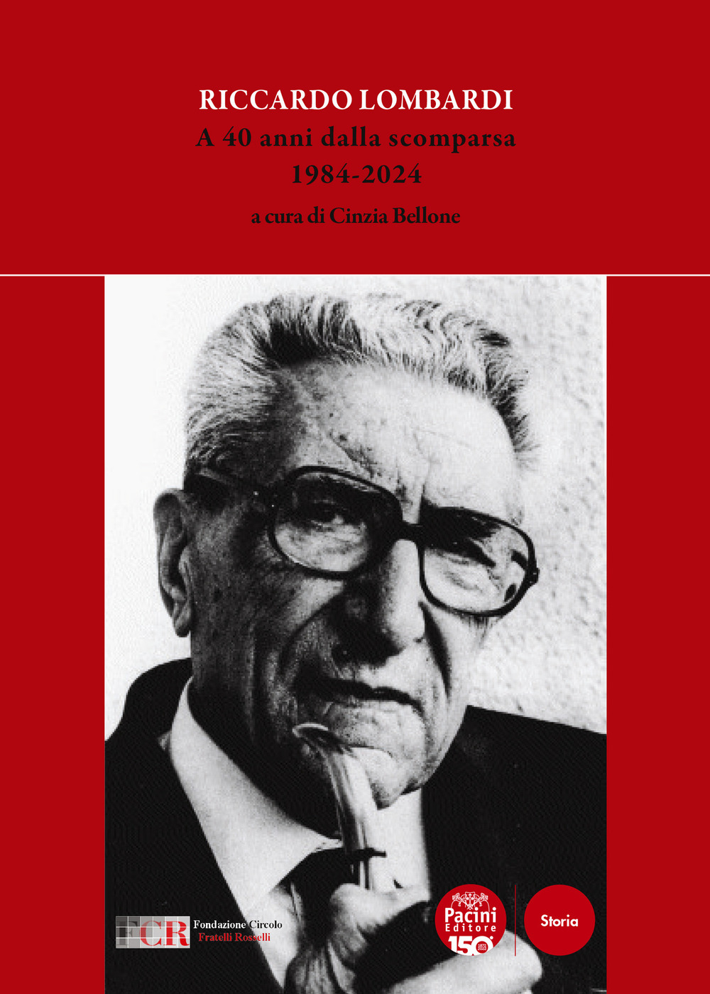 Riccardo Lombardi. A 40 anni dalla scomparsa 1984-2024