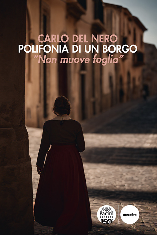 Polifonia di un borgo. «Non muove foglia»