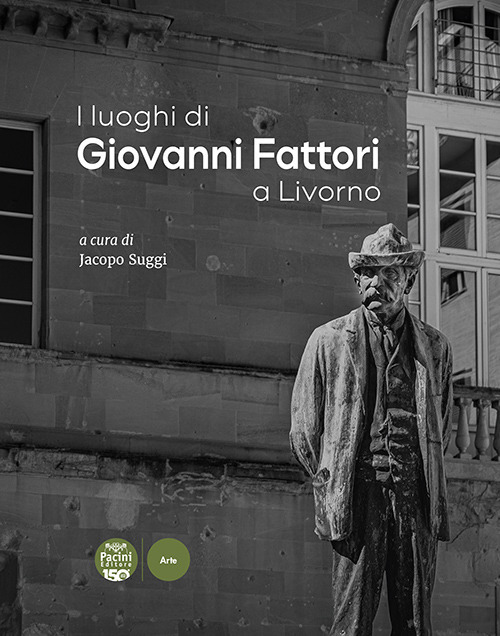 I luoghi di Giovanni Fattori a Livorno