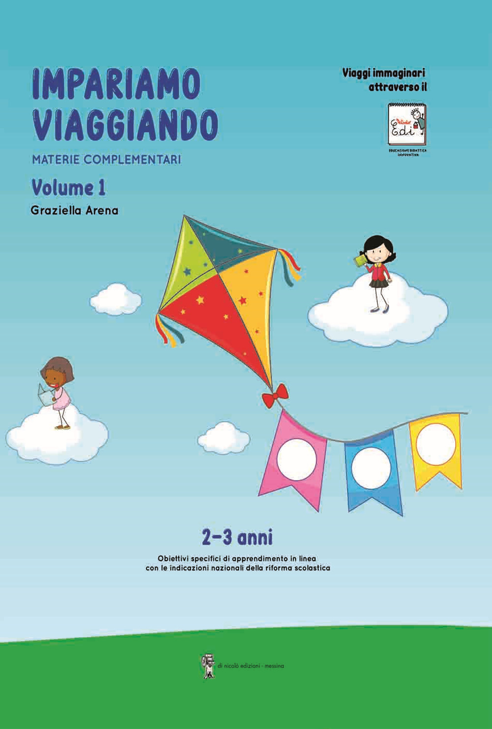 Imparare viaggiando. Materie complementari. 2-3 anni. Vol. 1