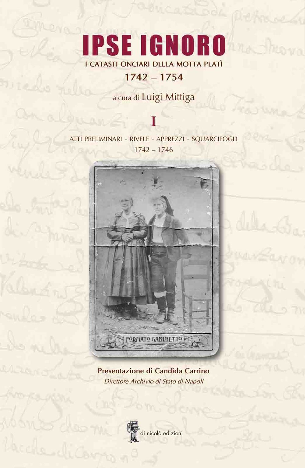 Ipse Ignoro. I catasti onciari della motta Platì 1742–1754