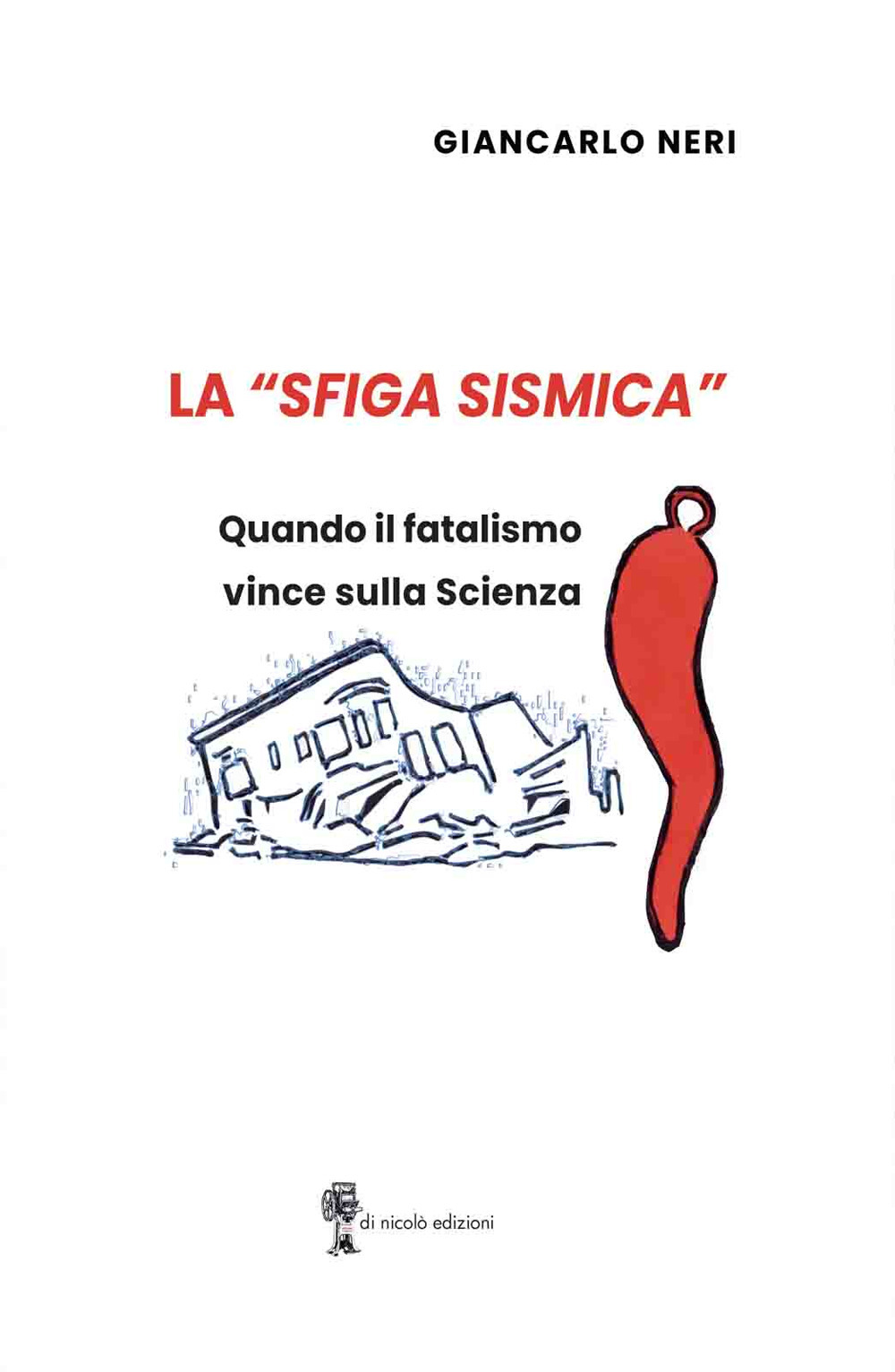 La «sfiga sismica». Quando il fatalismo vince sulla scienza