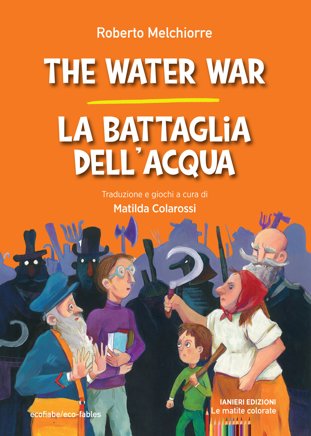 The water war-La battaglia dell'acqua