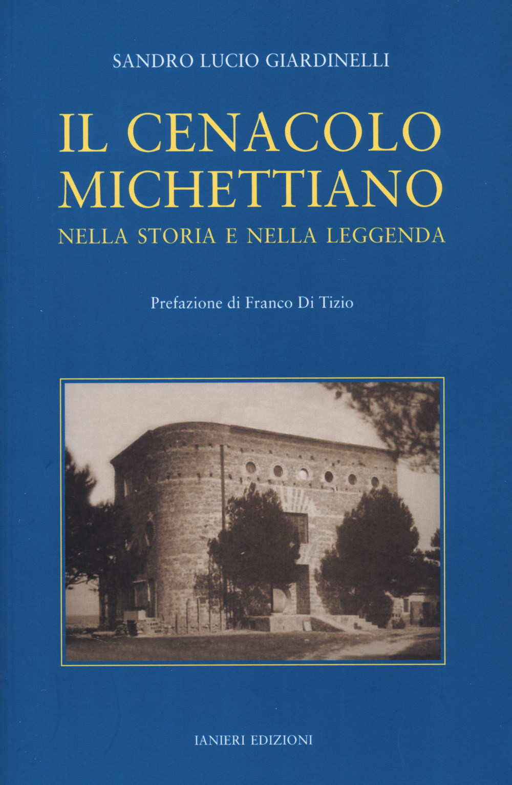 Il cenacolo michettiano