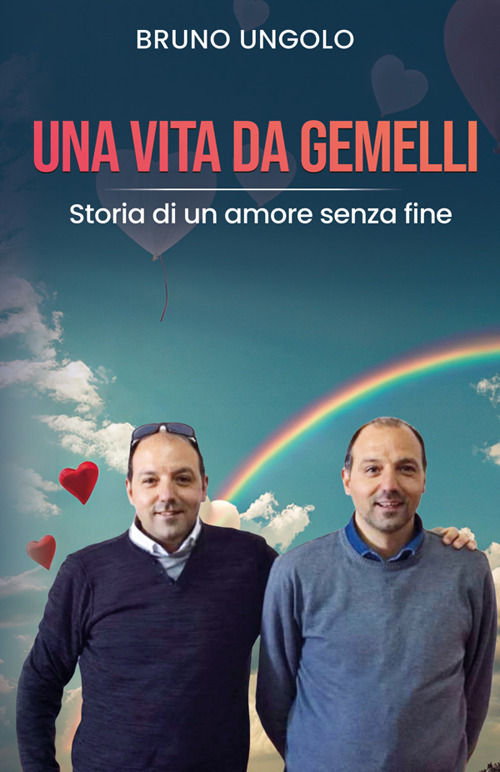 Una vita da gemelli. Storia di un amore senza fine
