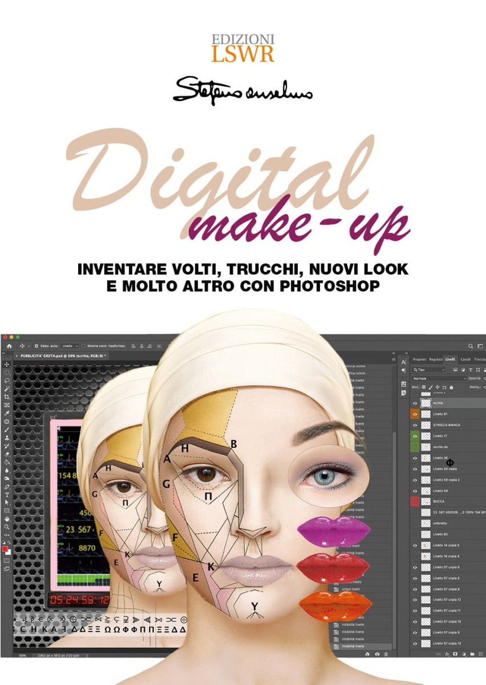 Digital make-up. Inventare volti, trucchi, nuovi look e molto altro con Photoshop