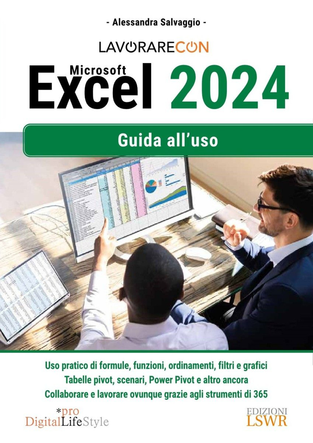 Lavorare con Excel 2024. Guida all'uso