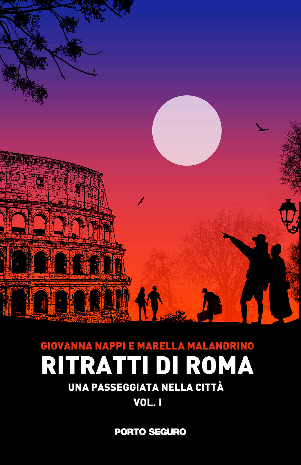 Ritratti di Roma. Vol. 1: Una passeggiata nella città