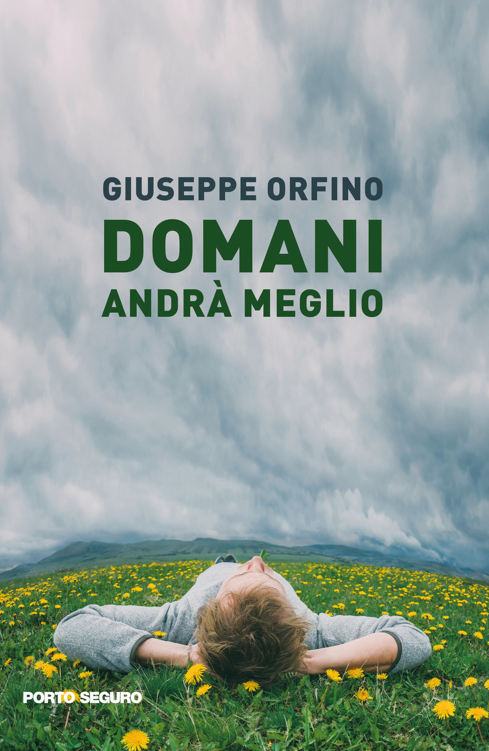 Domani andrà meglio