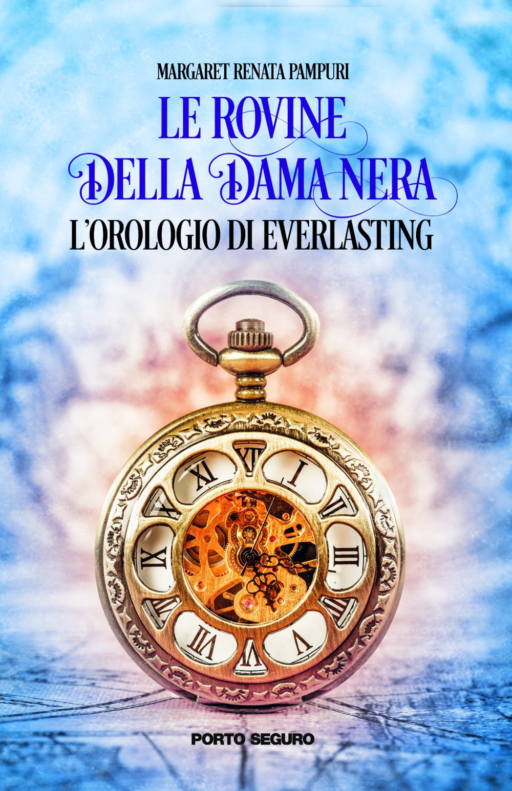 L'orologio di Everlasting. Le Rovine della Dama Nera
