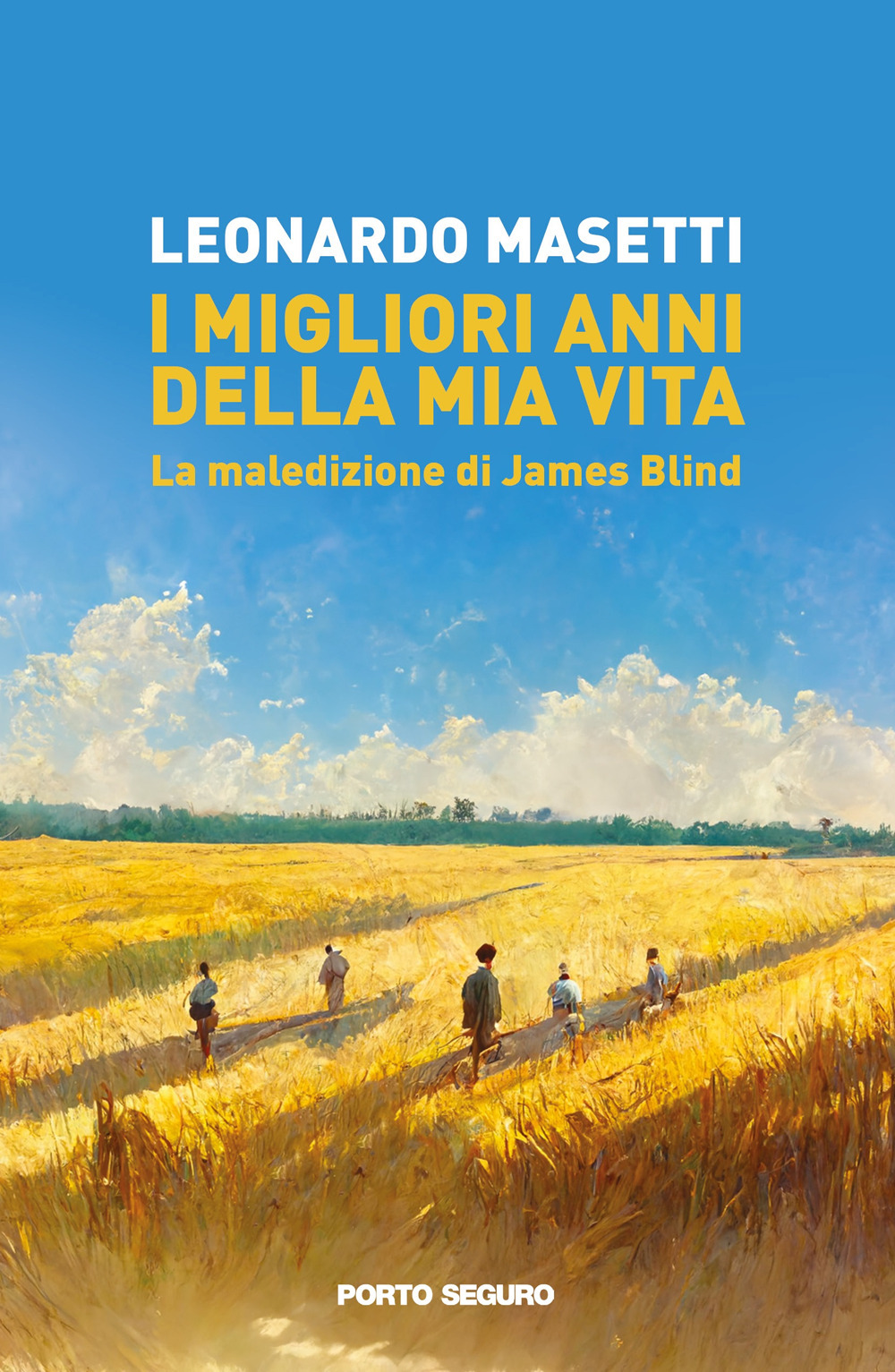 I migliori anni della mia vita. La maledizione di James Blind