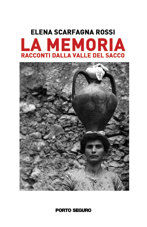 La memoria. Racconti dalla Valle del Sacco