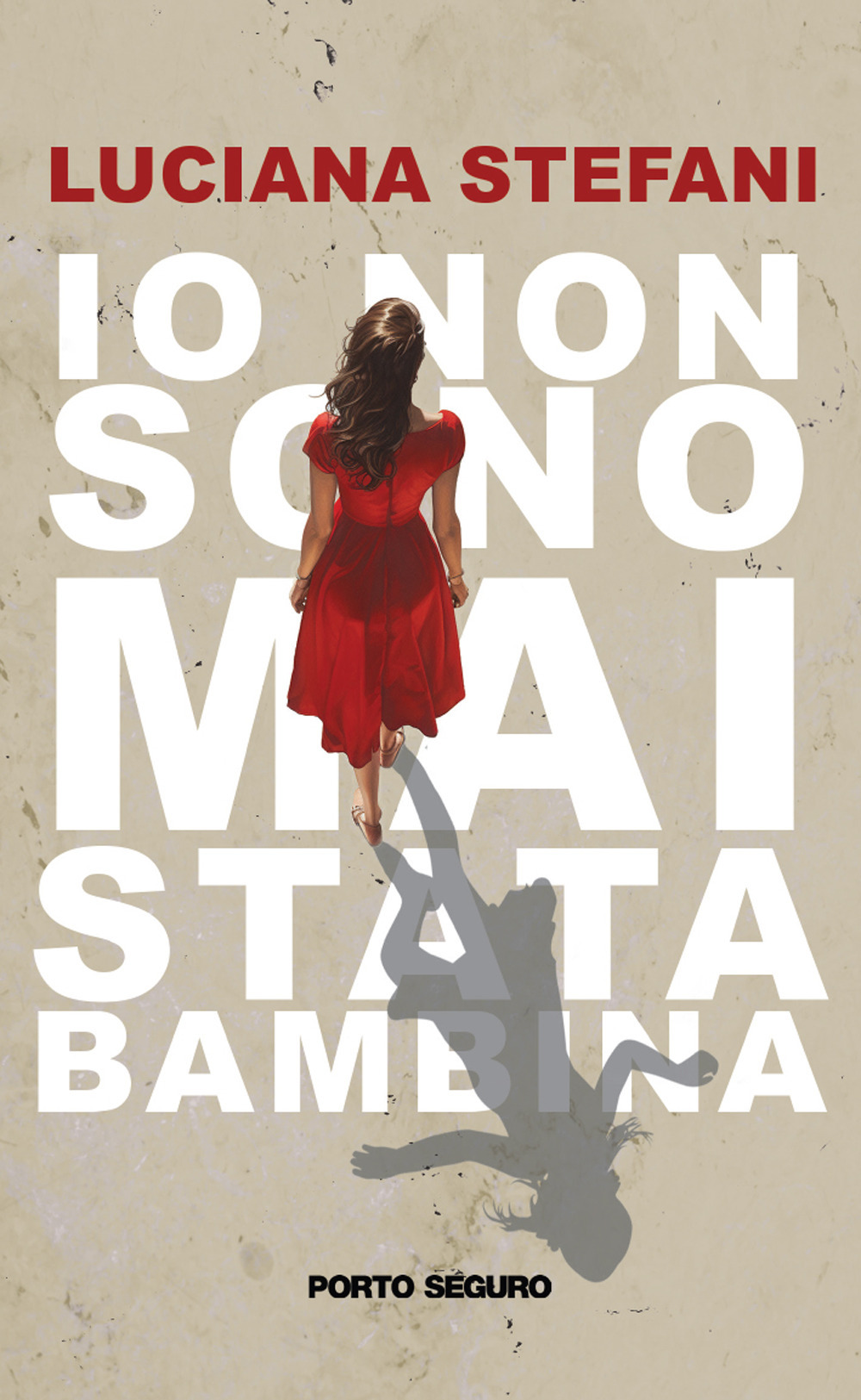 Io non sono mai stata bambina