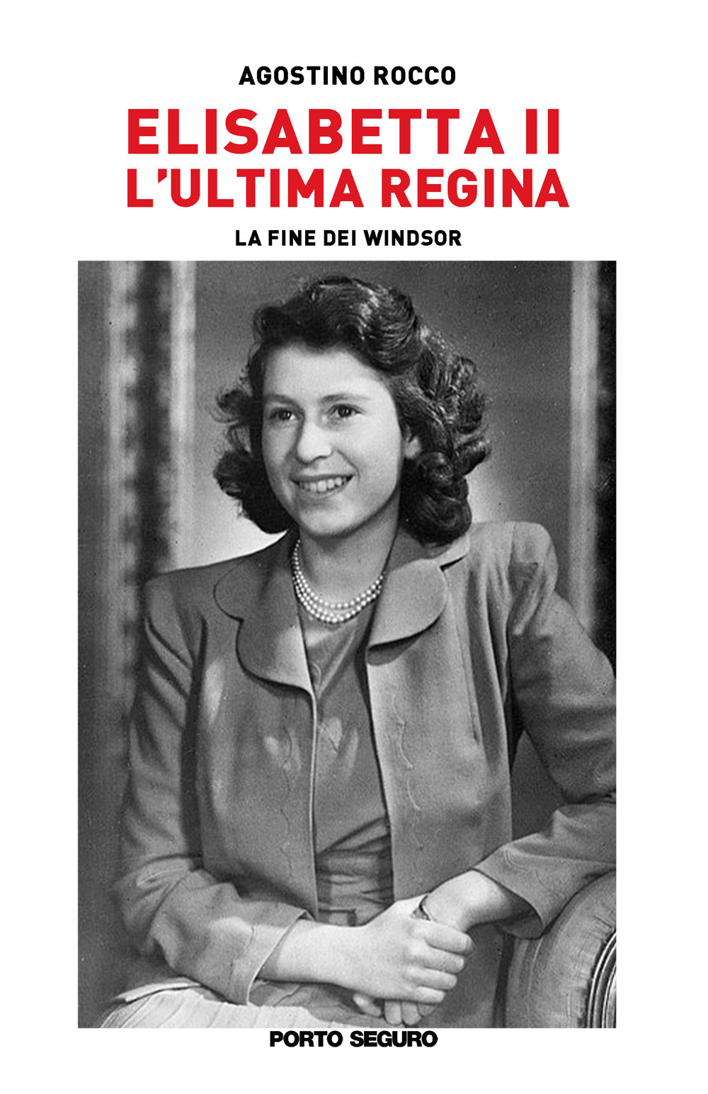 Elisabetta II. L'ultima regina. La fine dei Windsor