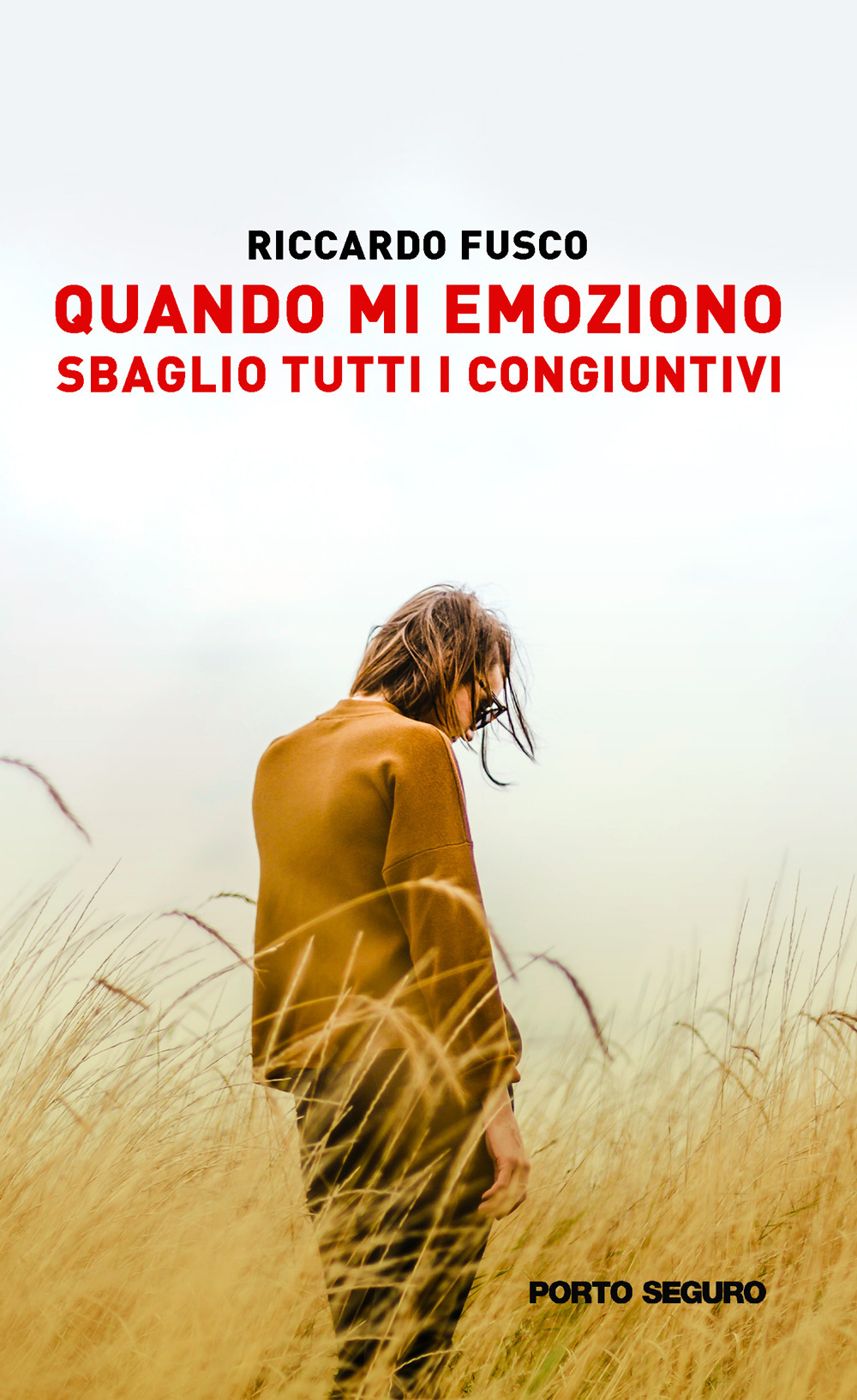 Quando mi emoziono sbaglio tutti i congiuntivi