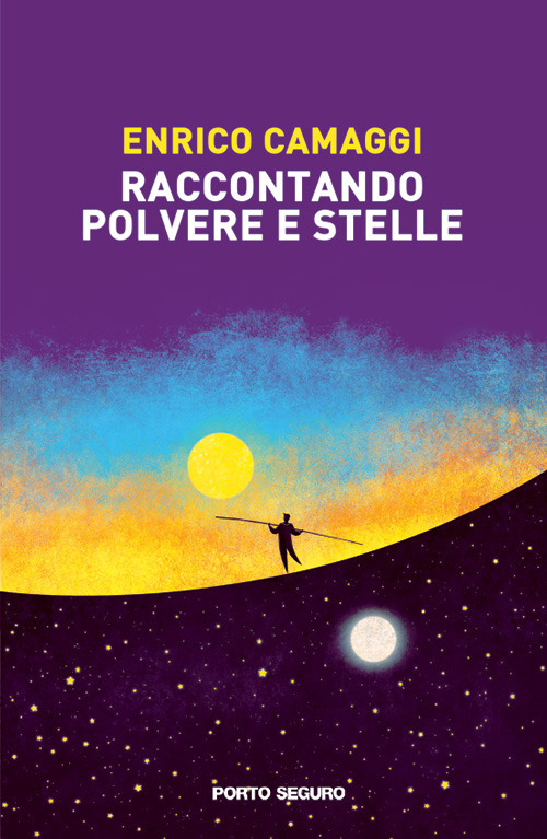 Raccontando polvere e stelle