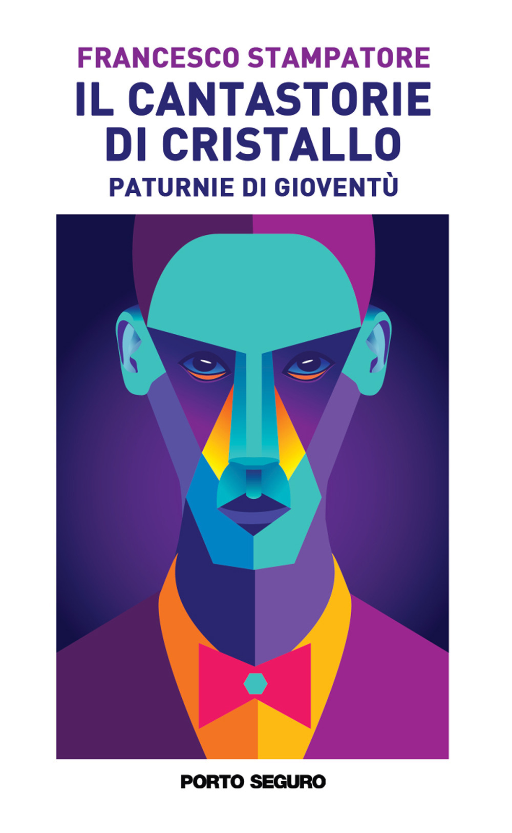 Il cantastorie di cristallo. Paturnie di gioventù