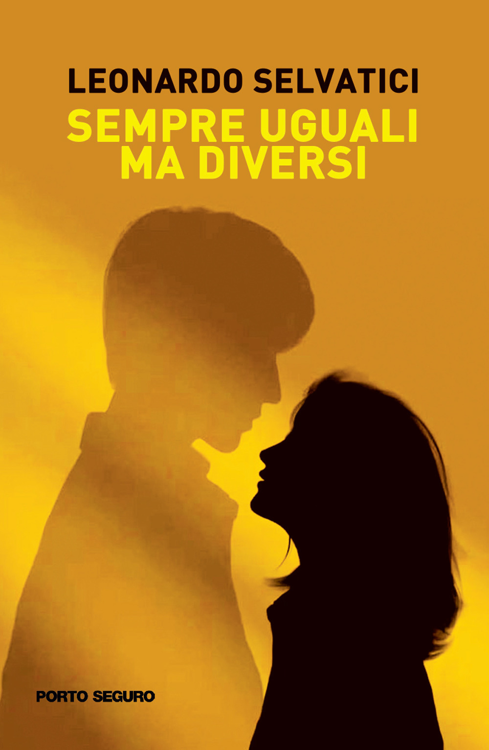 Sempre uguali ma diversi