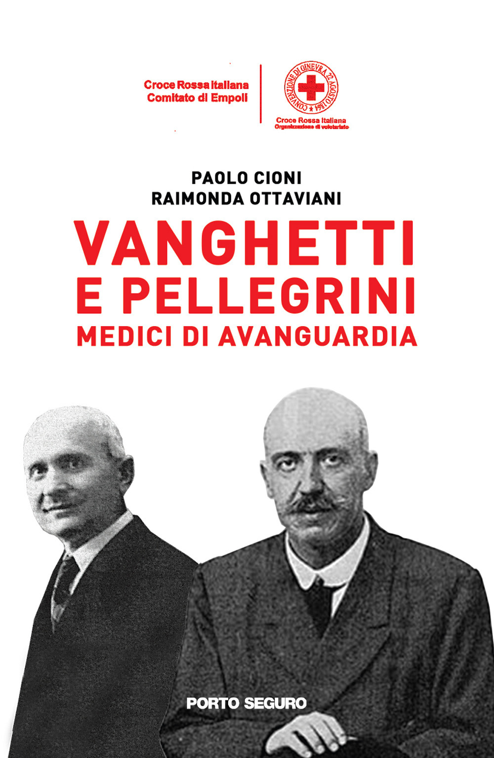Vanghetti e Pellegrini medici di avanguardia
