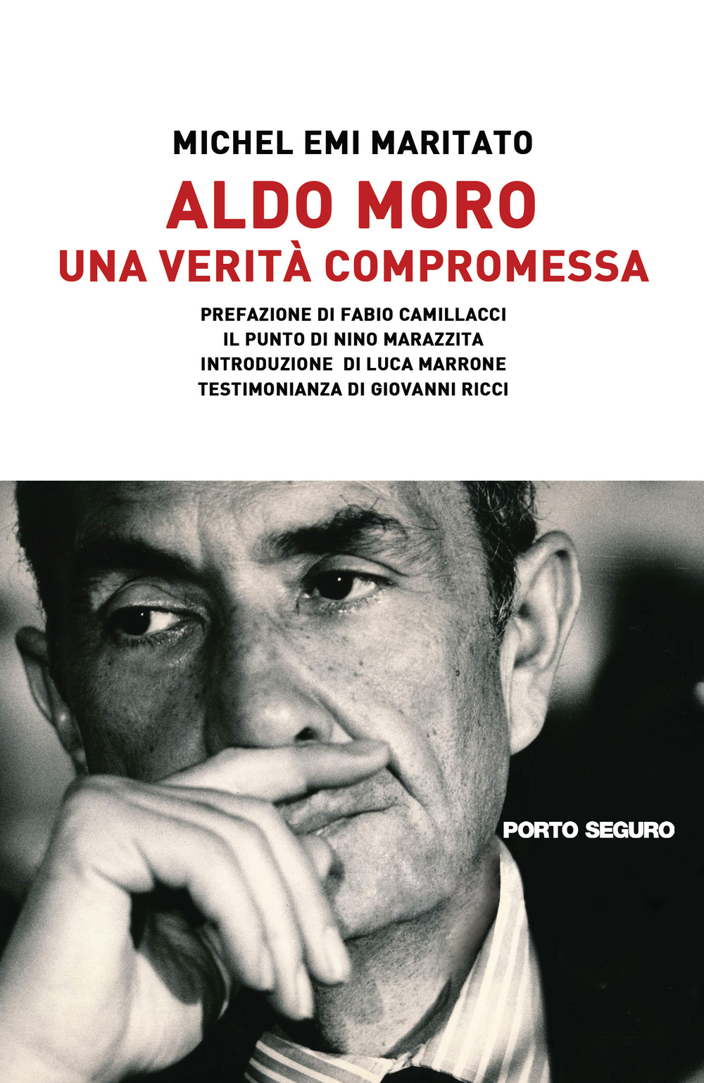 Aldo Moro. Una verità compromessa
