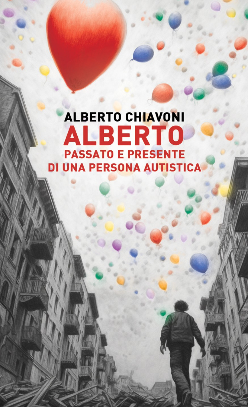 Alberto. Passato e presente di una persona autistica