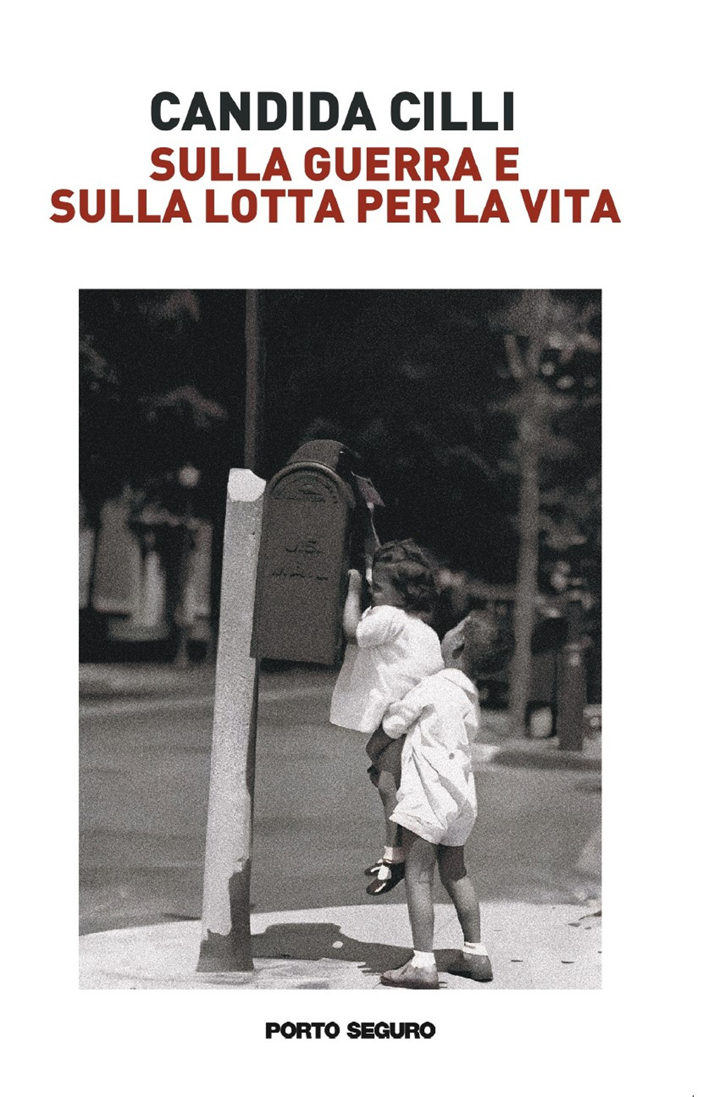 Sulla guerra e sulla lotta per la vita