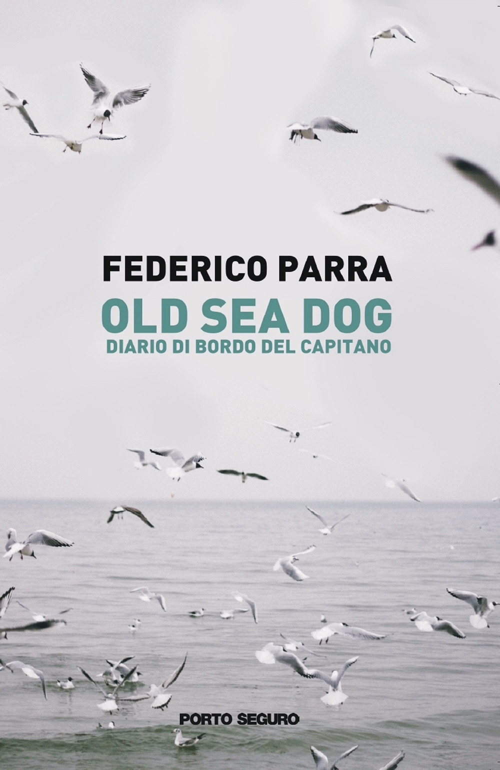 Old sea dog. Diario di bordo del comandante