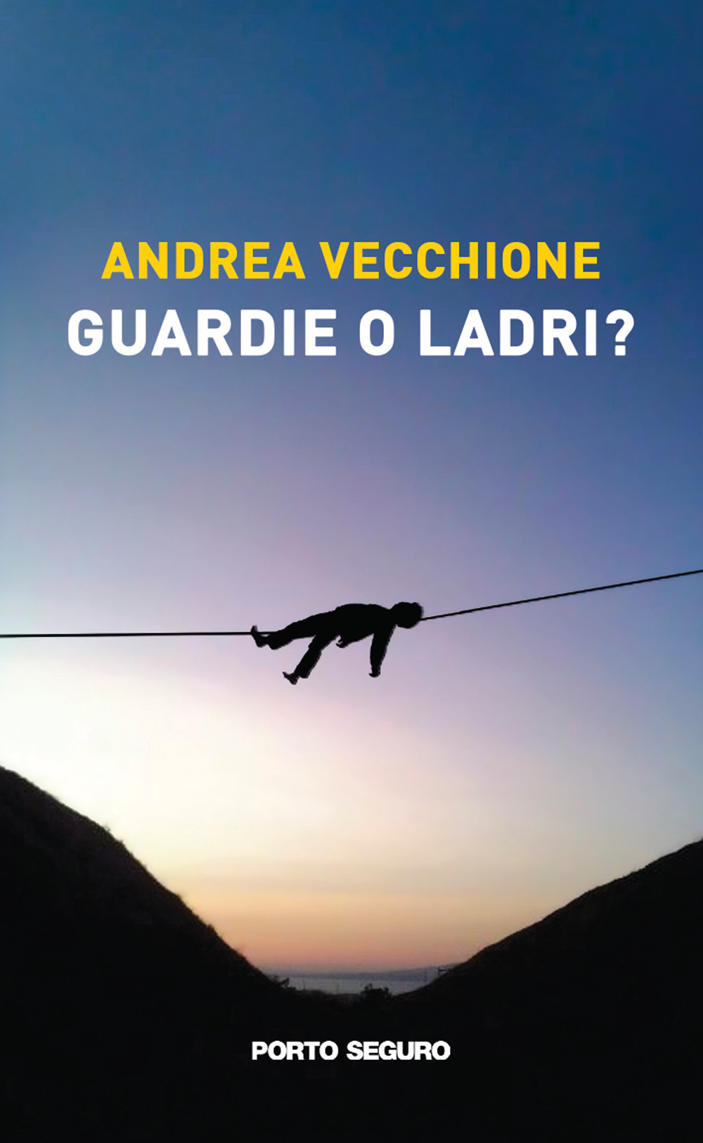 Guardie o ladri?