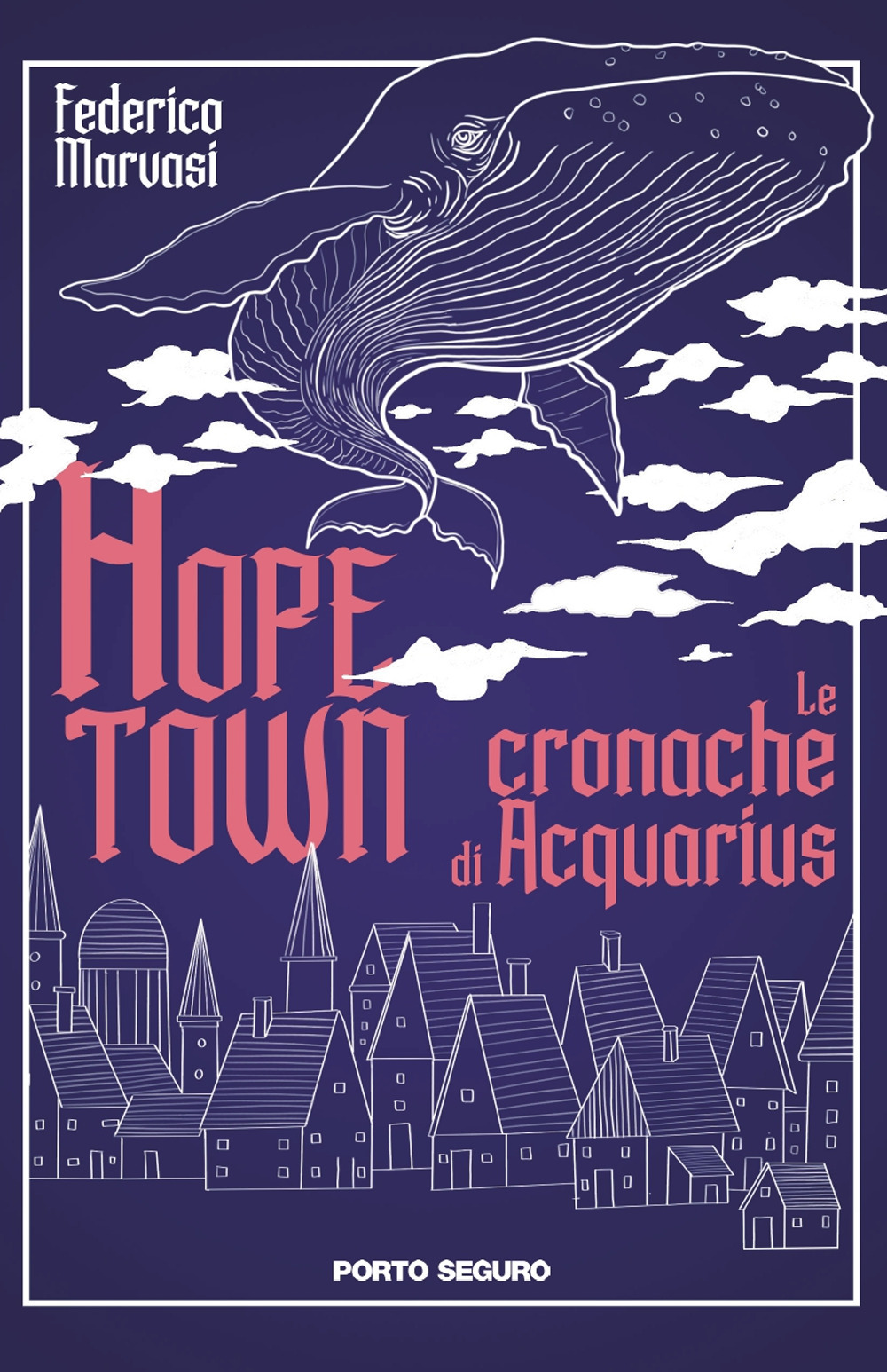 Hope town. Le cronache di Acquarius