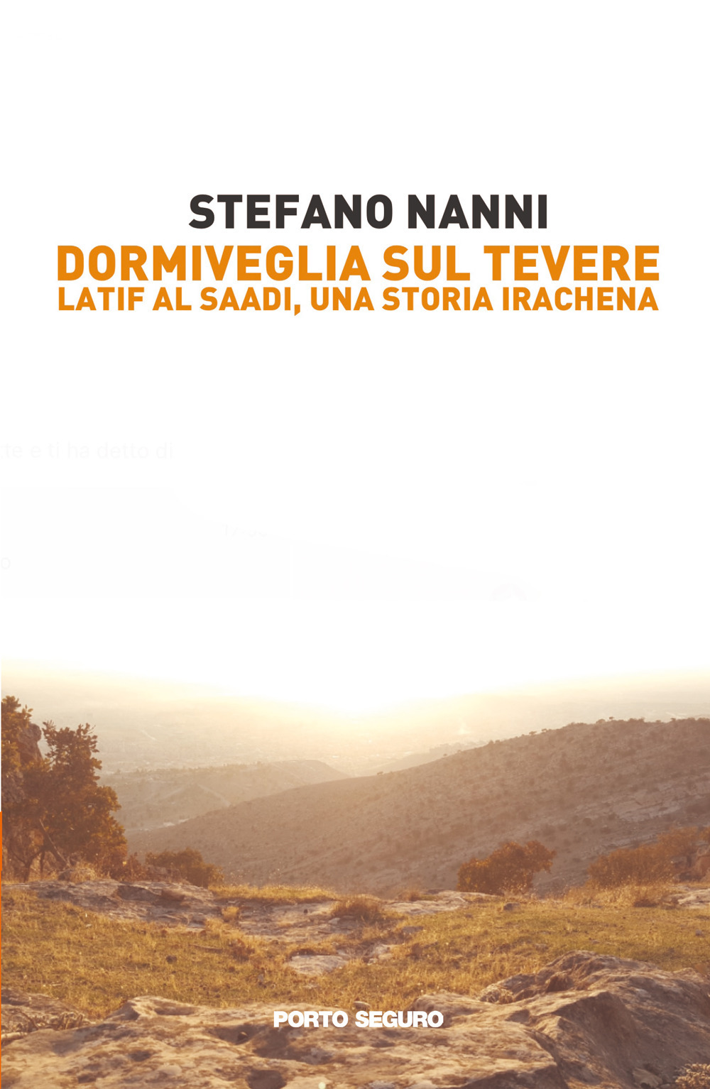 Dormiveglia sul Tevere. Latif Al Saadi, una storia irachena