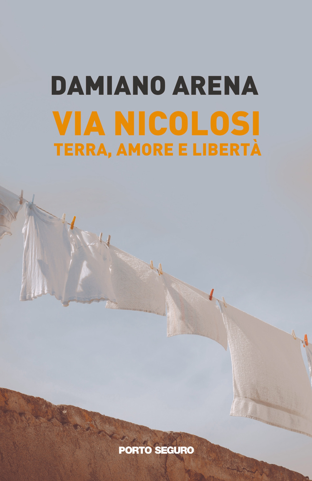 Via Nicolosi. Terra, amore e libertà