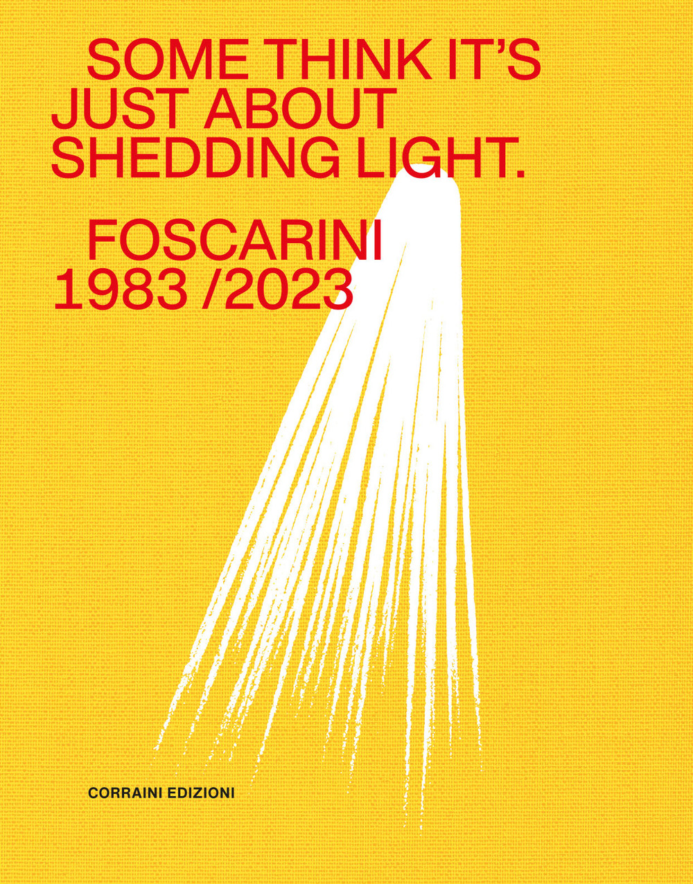 Some think it's just about shedding light. Foscarini 1983/2023