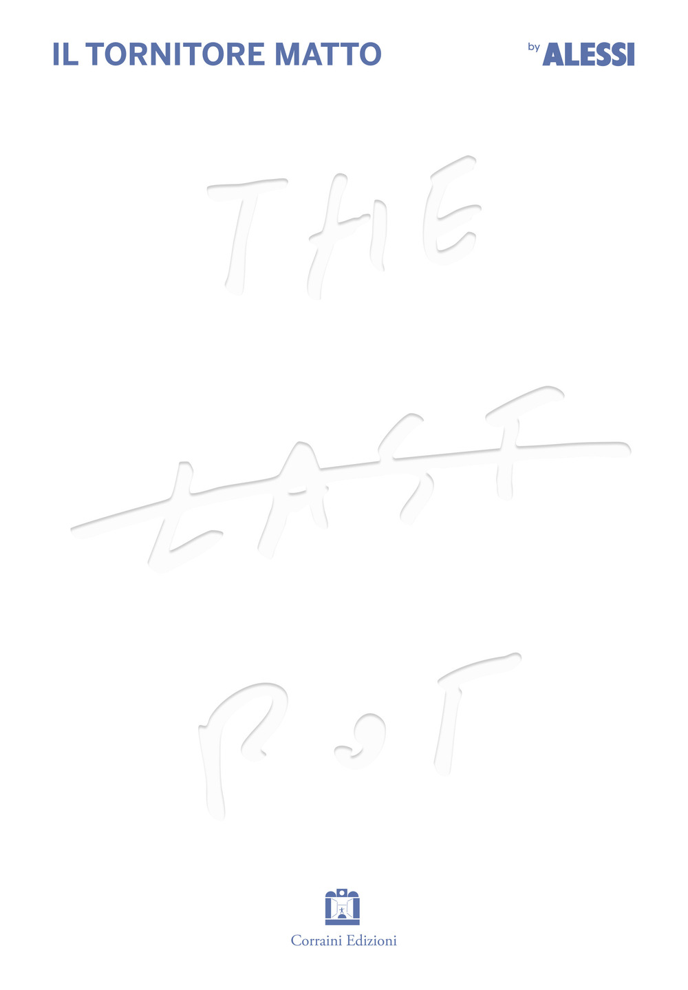 The last pot. Il tornitore matto