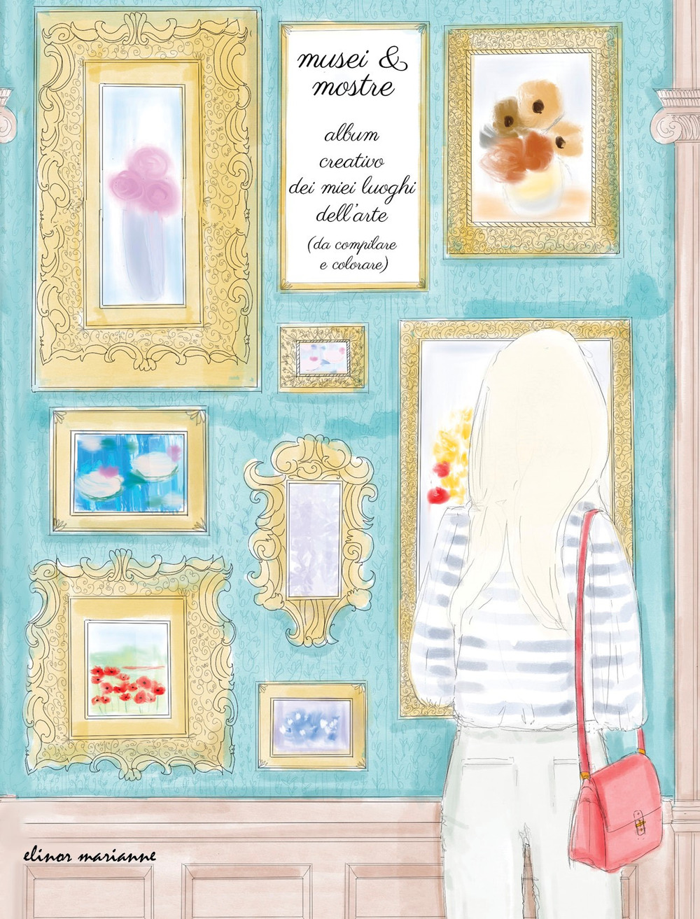 Mostre e musei. Album creativo dei miei luoghi dell'arte