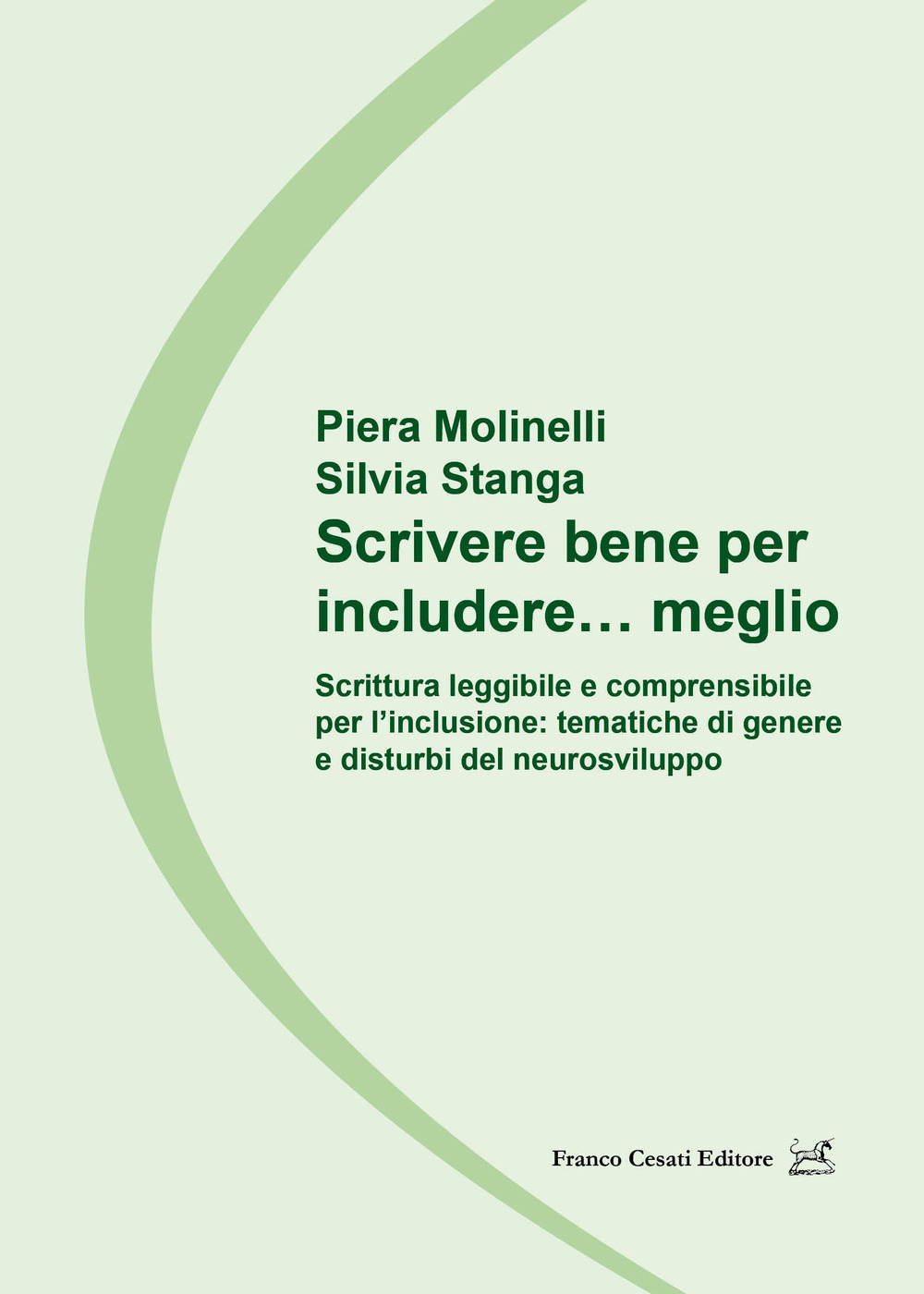 Scrivere bene per includere… meglio. Scrittura leggibile e comprensibile per l’inclusione: tematiche di genere e disturbi del neurosviluppo
