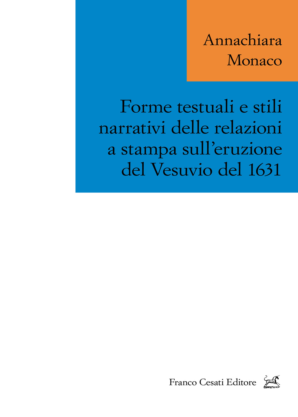 Forme testuali e stili narrativi delle relazioni a stampa sull’eruzione del Vesuvio del 1631