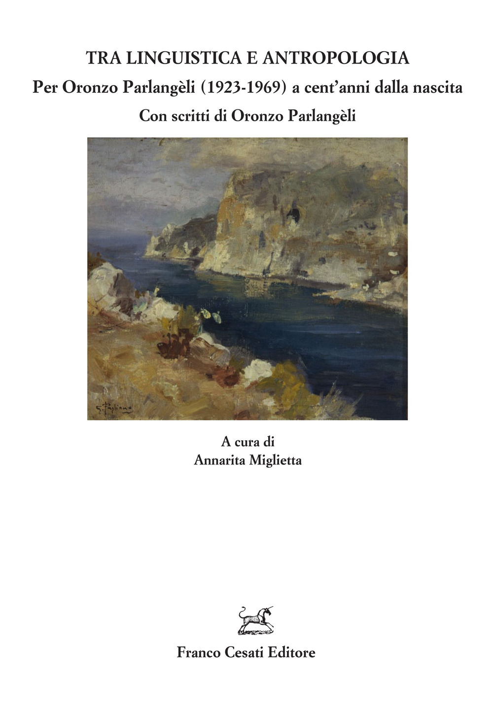 Tra linguistica e antropologia. Per Oronzo Parlangèli (1923-1969) a cent'anni dalla nascita