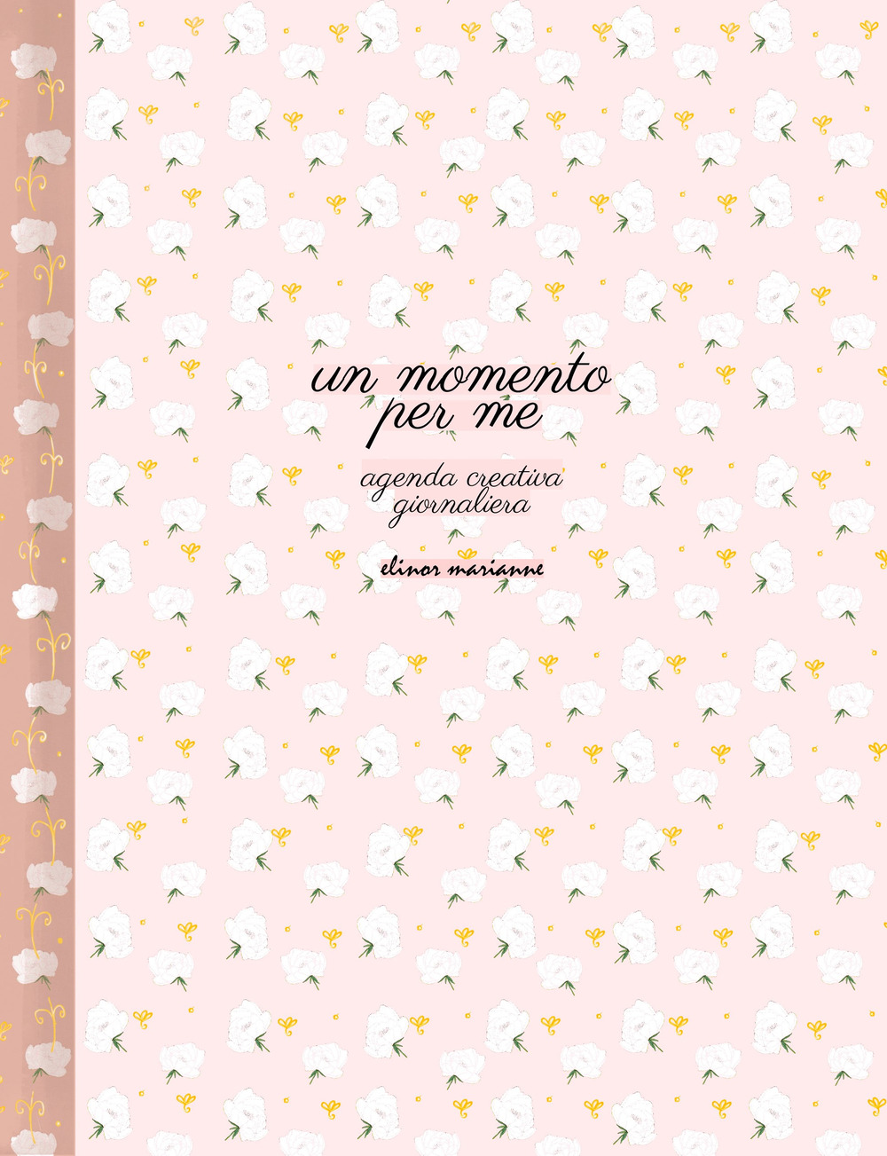 Un momento per me. Agenda creativa giornaliera