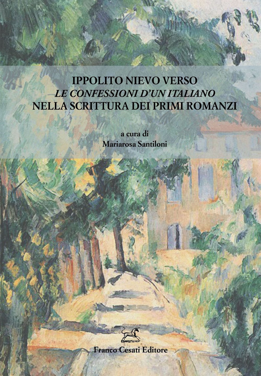 Ippolito Nievo verso Le Confessioni d’un italiano nella scrittura dei primi romanzi