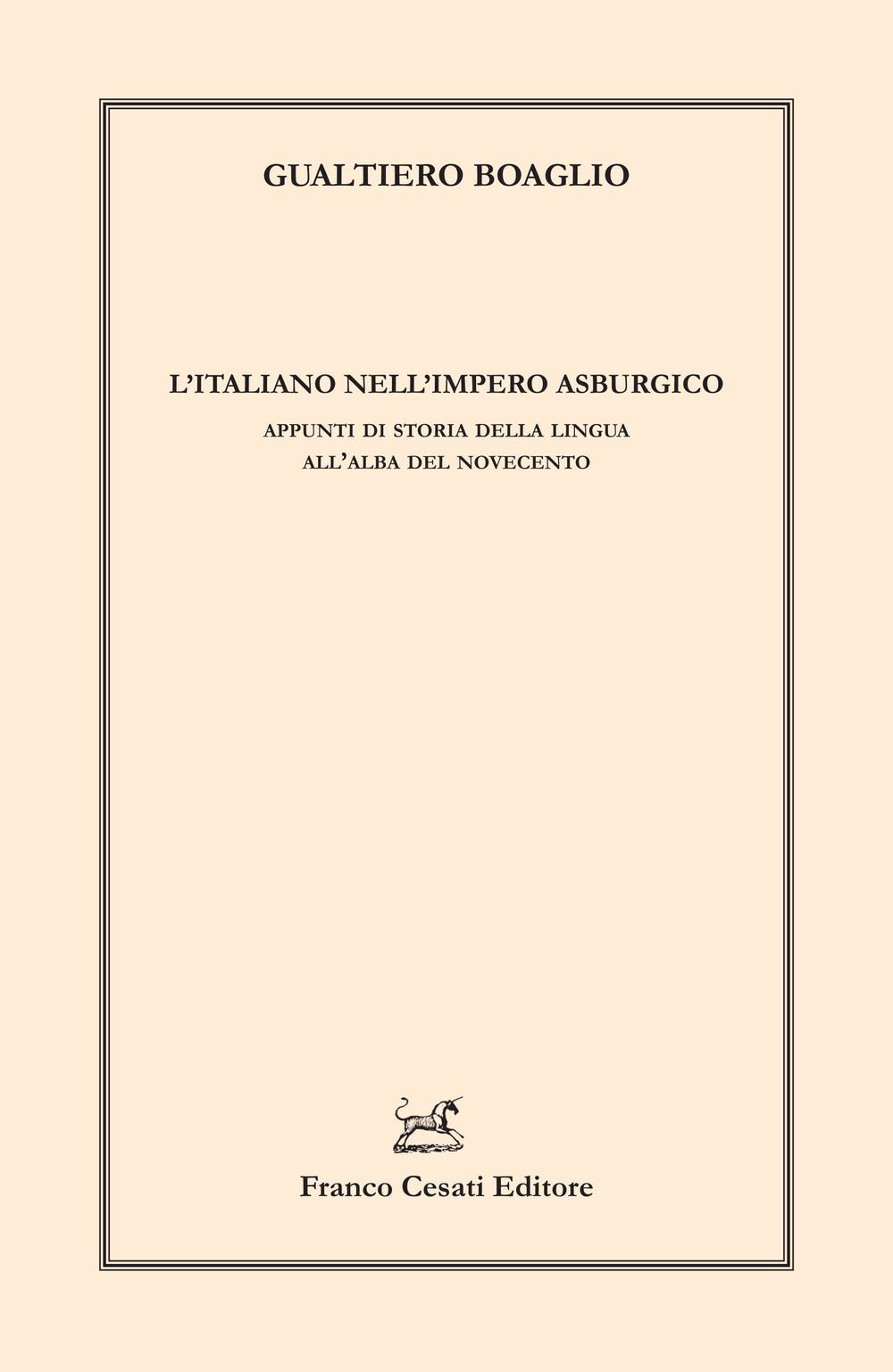 L'italiano nell'impero asburgico. Appunti di storia della lingua all’alba del Novecento